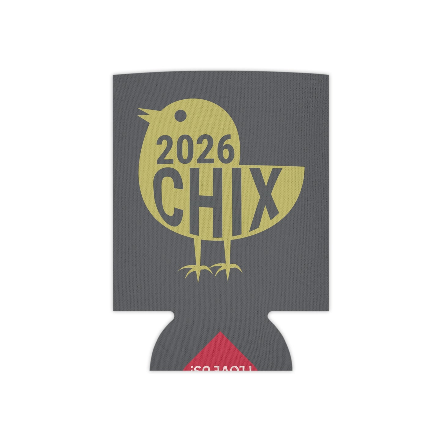 2026 CHIX Can Koozie - Slim and Stubby