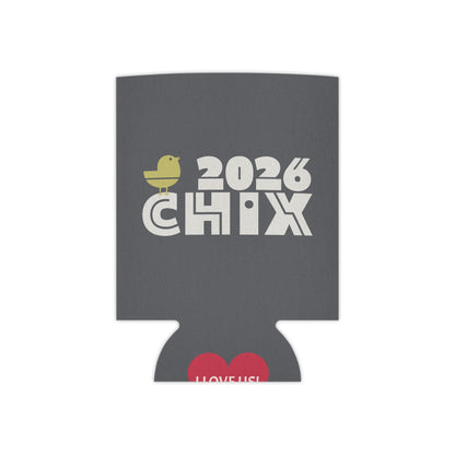 2026 CHIX Can Koozie - Slim and Stubby